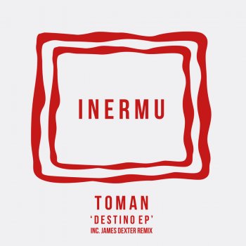 Toman feat. James Dexter Destino - James Dexter Remix
