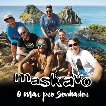 Maskavo O Mar pro Sonhador