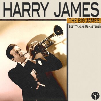 Harry James & His Orchestra Two O'clock Jump - Remastered