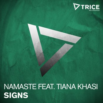 Namaste feat. Tiana Khasi Signs