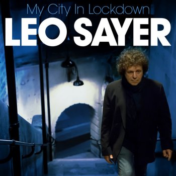 Leo Sayer My City in Lockdown