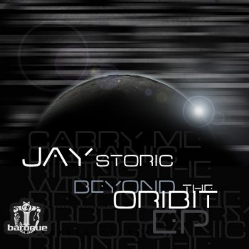 Jay Storic Beyond the Oribit