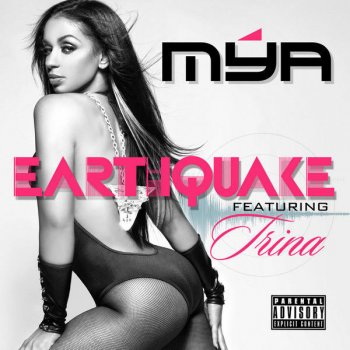 Mya feat. Trina Earthquake