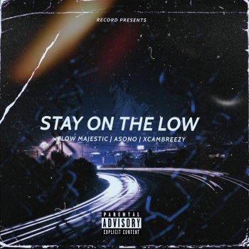 Austyn Cage feat. Asono & Xcambreezy Stay On The Low
