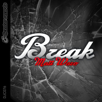 Matt Waro Break (Extended Mix)