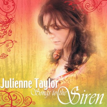 Julienne Taylor Song To The Siren