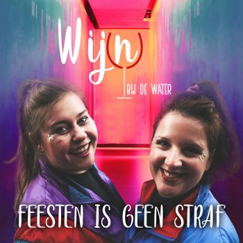 Wijn Bij De Water Feesten Is Geen Straf (Remastered 2021) [Remastered]