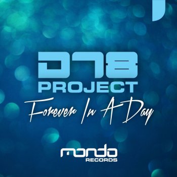 DT8 Project Forever in a Day (Mark Nails Remix)