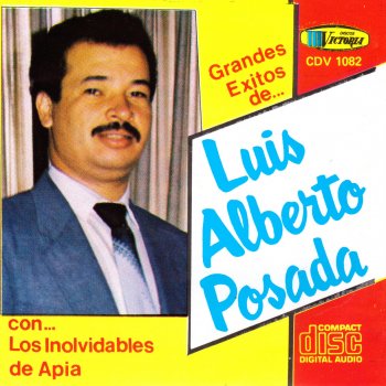 Luis Alberto Posada TE ARRANQUE DE MI PECHO