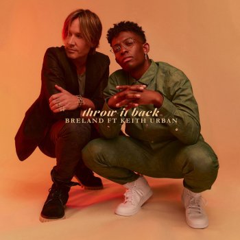 Keith Urban feat. BRELAND Throw It Back (feat. Keith Urban)