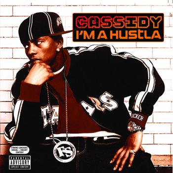 Cassidy feat. Mary J. Blige I'm A Hustla - Remix - Dirty