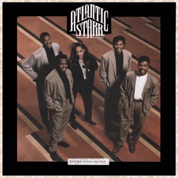 Atlantic Starr My First Love - 7" Edit