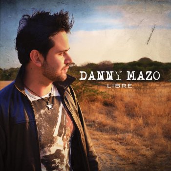 Danny Mazo Te Propongo