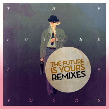 Kraak & Smaak The Future Is Yours - Adriatique Illusion Rework