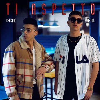 Astol feat. Sercho Ti aspetto