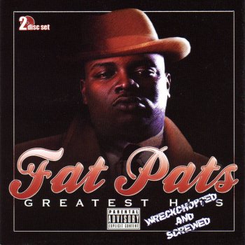 Fat Pat Am I A Playa? (Screwed)