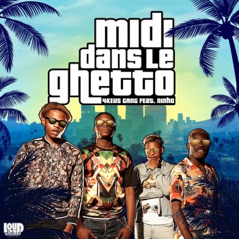 4 Keus Gang feat. Ninho Midi dans le ghetto (feat. Ninho)