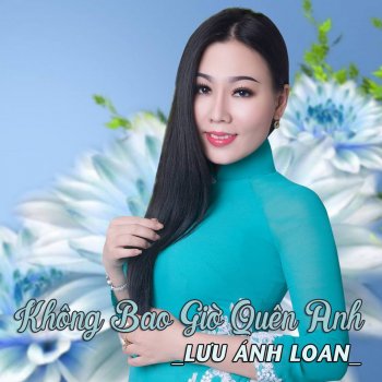 Lưu Ánh Loan Hoài Cổ