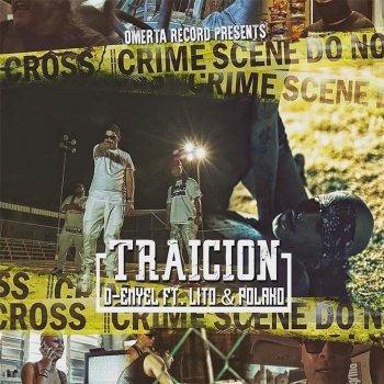 D-Enyel, Lito & Polaco Traicion (feat. Lito & Polaco)