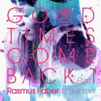 Rasmus Faber feat. Beldina Good Times Come Back - Vocal