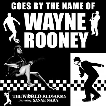 The World Red Army Goes By the Name of Wayne Rooney