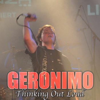 Geronimo Thinking out Loud