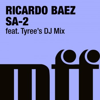 Ricardo Baez feat. Tyree Cooper Sa-2 (Tyree Cooper Remix)