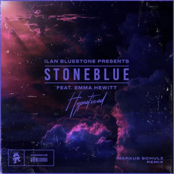 Ilan Bluestone feat. Emma Hewitt & Markus Schulz Hypnotized - Markus Schulz Remix