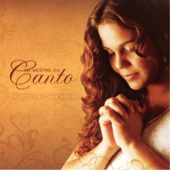 Eliana Ribeiro Glorifica o Senhor (Salmo 147 / 148)