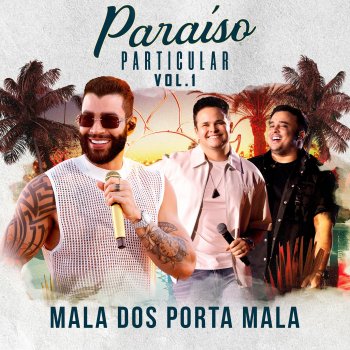 Gusttavo Lima feat. Matheus & Kauan Mala dos Porta-Mala - Ao Vivo