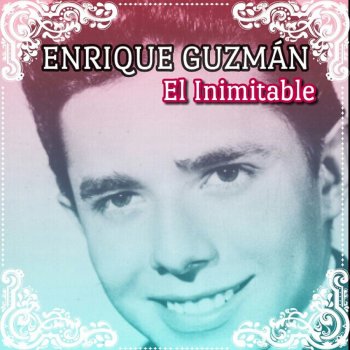 Enrique Guzman 100 Kilos de Barro