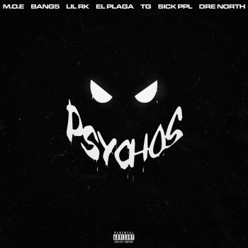 Sick Ppl 4 mintues of PsychoTime (feat. DreNorth, Lil RK, TG DGC, M.O.E, Bang5 & El'Plaga)