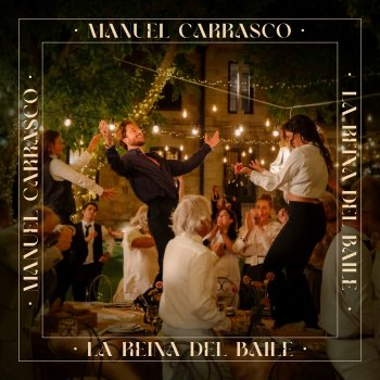 Manuel Carrasco La Reina Del Baile