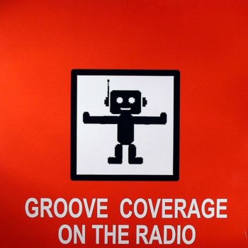 Groove Coverage On The Radio (Extended Version)