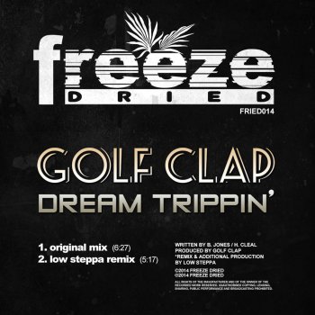 Golf Clap Dream Trippin' (Low Steppa Remix)