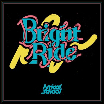 lyrical school Bright Ride (Instrumental)