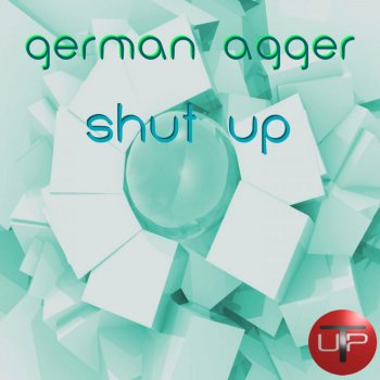 German Agger Shut Up