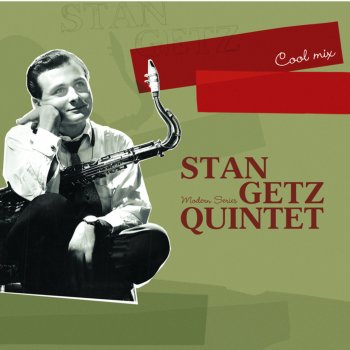 Stan Getz Quintet Erudition