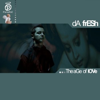 dA frESh The Age Of Love