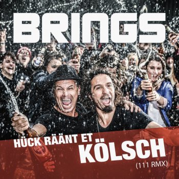 Brings Hück räänt et Kölsch - 111 Extended-RMX