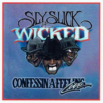 Sly, Slick & Wicked Confessin a Feeling - Live