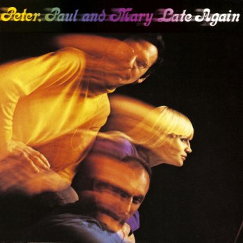 Peter, Paul and Mary Moments Of Soft Persuasion