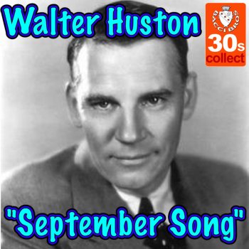 Walter Huston September Song