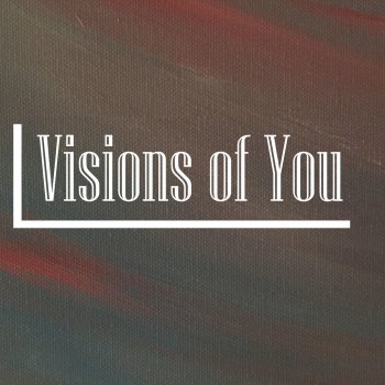 Jason Singh Visions of You