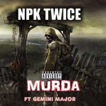 Npk Twice feat. Gemini Major Murda
