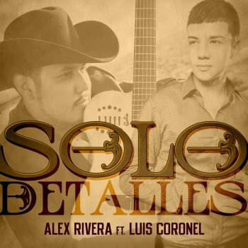 Alex Rivera feat. Luis Coronel Solo Detalles