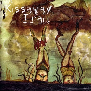 The Kissaway Trail Smother + Evil = Hurt