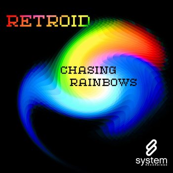 Исполнитель Retroid, альбом Chasing Rainbows