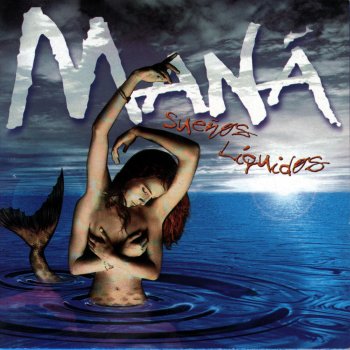Maná La sirena