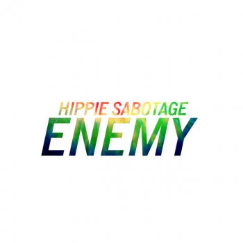 Hippie Sabotage Enemy